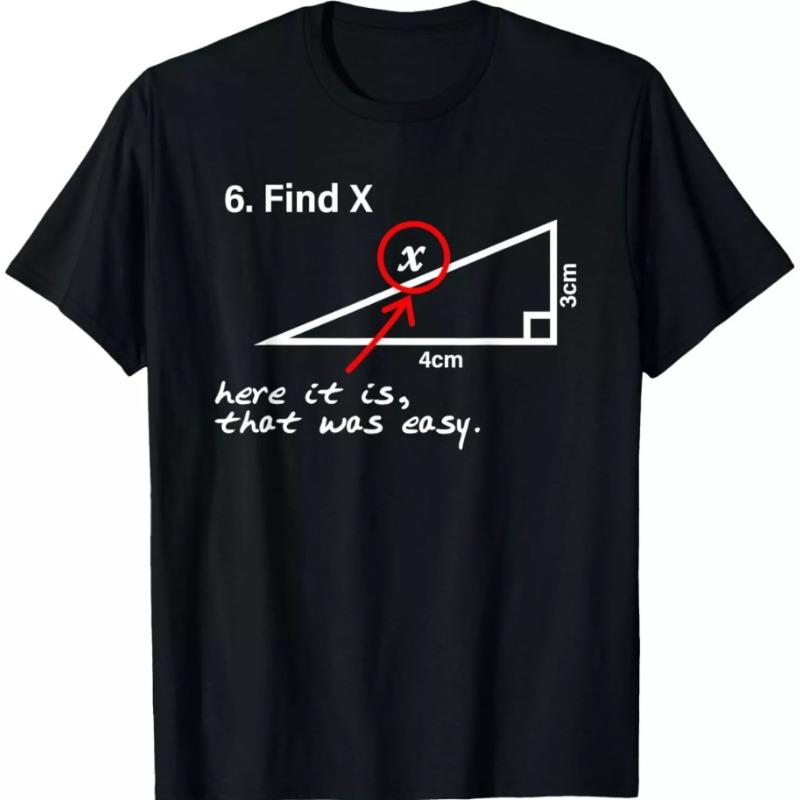 Math Joke T-Shirt | Funny Nerd Tee | Teacher & Student Graphic Shirt